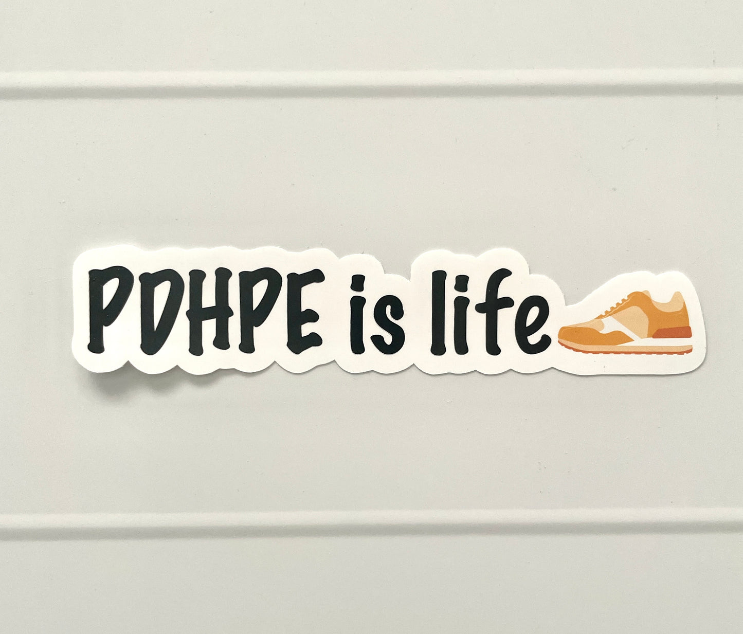 PDHPE is Life Die Cut Sticker